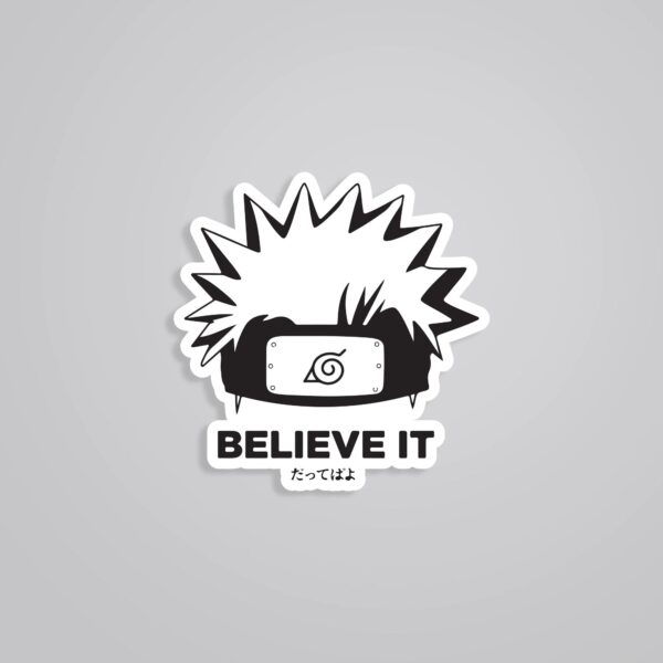 Believe It Anime Stickers Believe It Anime Stickers