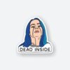 Billie Eilish Dead Inside Sticker