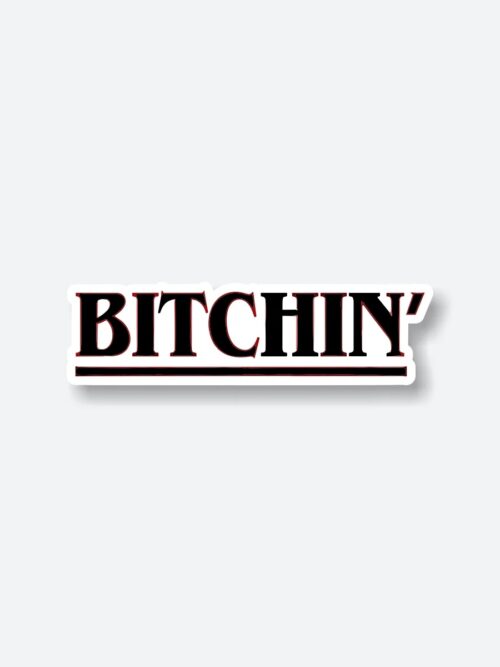 Bitchin Sticker