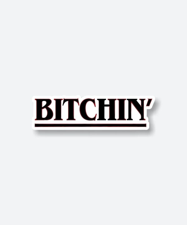 Bitchin Sticker