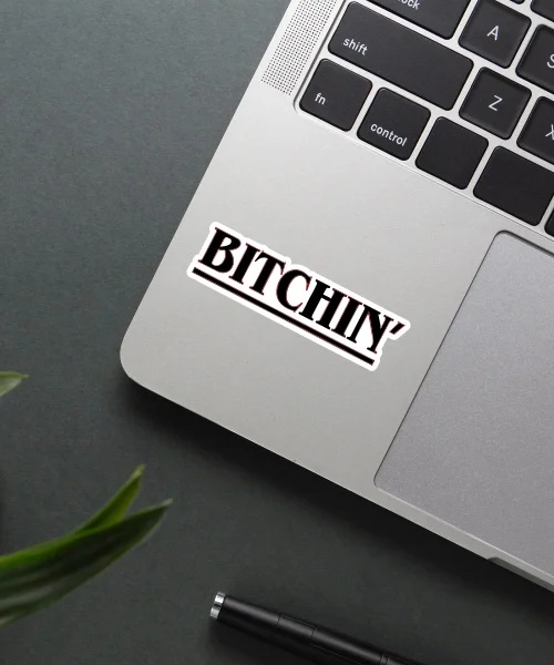 Bitchin Sticker