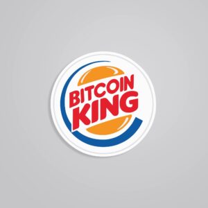 Bitcoin King Witty Stickers
