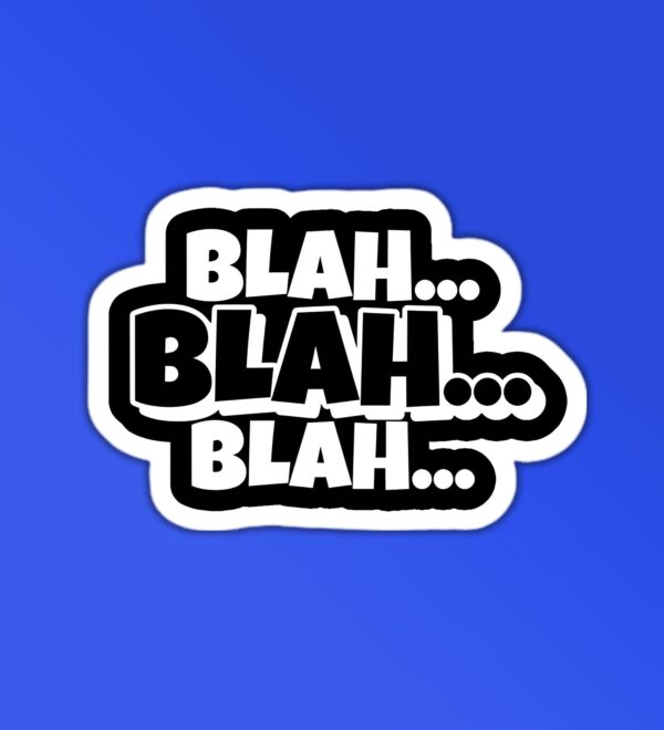 Blah Blah Blah Sticker Blah Blah Blah Sticker