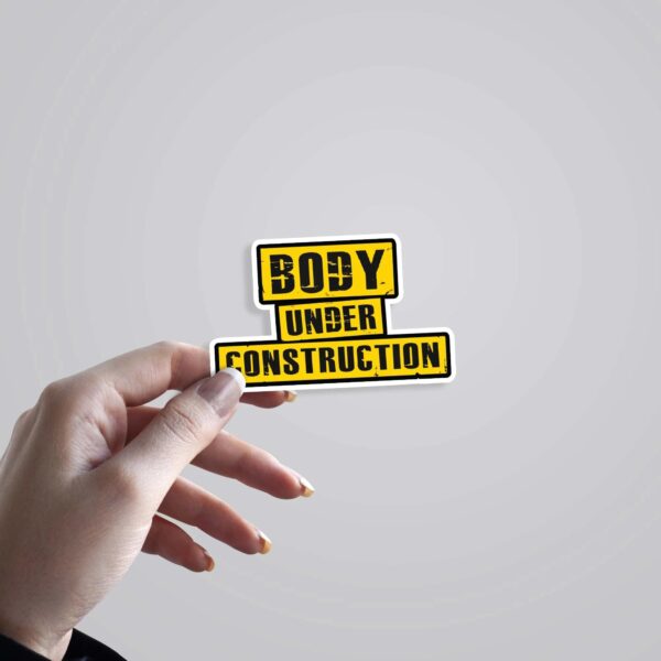 Body Under Construction Witty Stickers Body Under Construction Witty Stickers