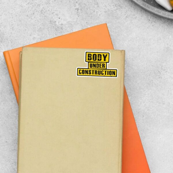 Body Under Construction Witty Stickers Body Under Construction Witty Stickers