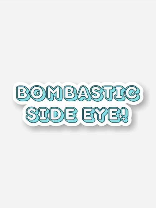 Bombastic Side Eye Sticker