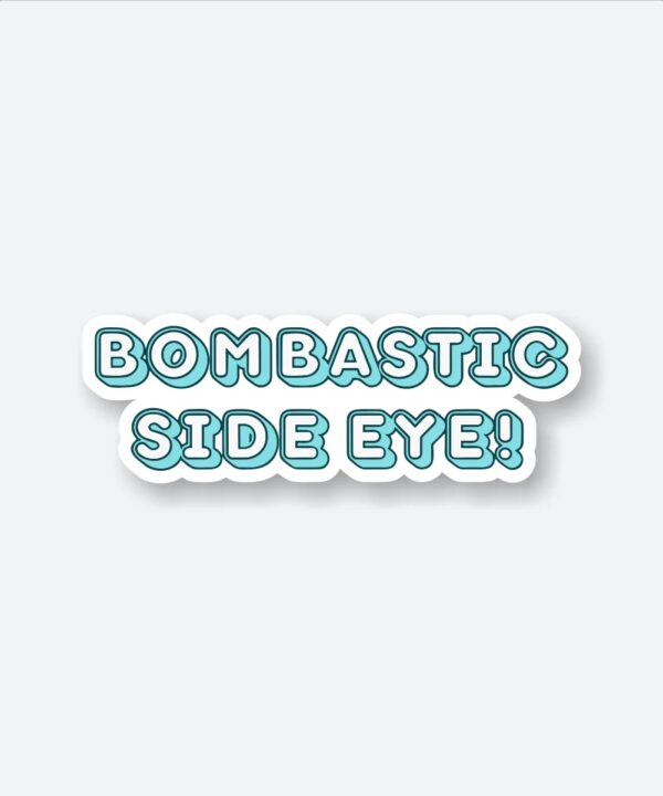Bombastic Side Eye Sticker Bombastic Side Eye Sticker