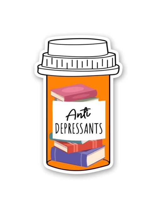 Book Is Anti Depressants Sticker