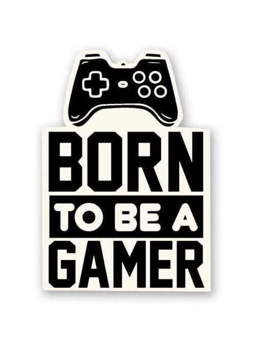 Born To Be Gamer Sticker
