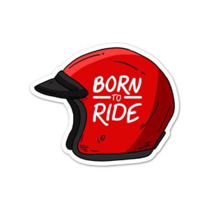 Born To Ride Sticker Born To Ride Sticker