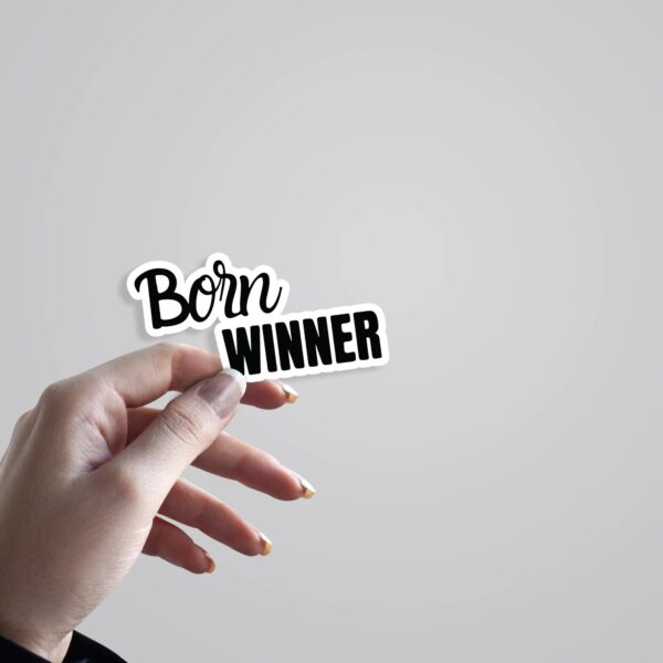 Born Winner Witty Stickers Born Winner Witty Stickers