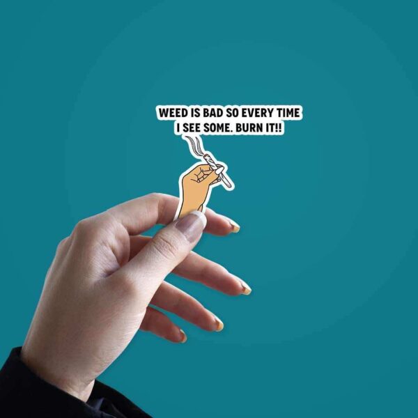 Burn It When You See It Sticker