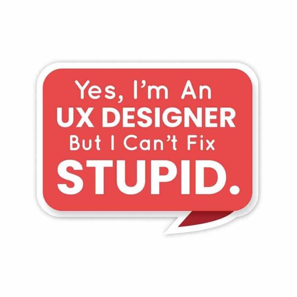But I Cant Fix STUPID Sticker