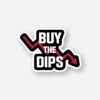 Buy The Dips Sticker