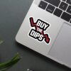 Buy The Dips Sticker