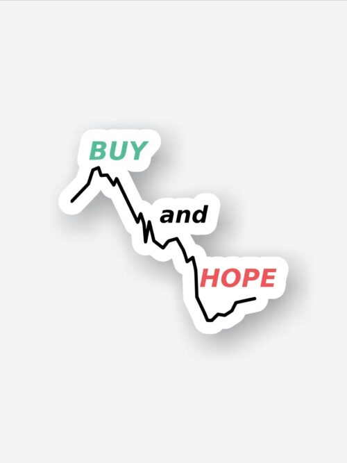Buy And Hope Sticker