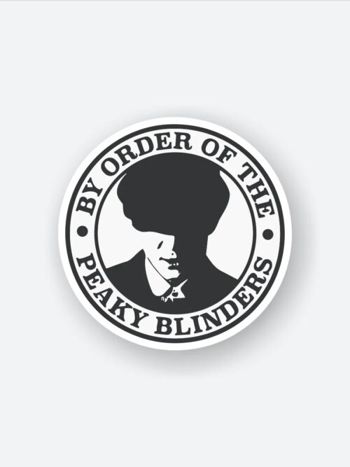 By The Order Of Peaky Blinders Sticker