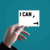 CAN I_ Sticker