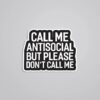 Call Me Antisocial But Please Dont Call Me Witty Stickers