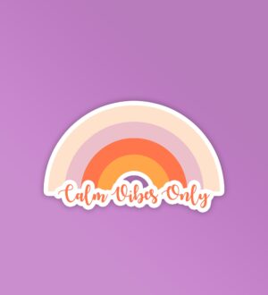 Calm Vibes Only _ Mobile Laptop Sticker Calm Vibes Only _ Mobile Laptop Sticker