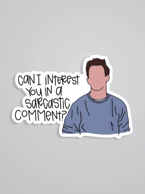 Can I Interest You In A Sarcastic Comment TV Shows Stickers