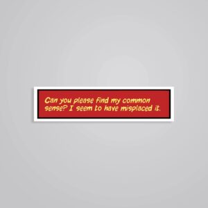 Can You Please Find My Common Sense Movies Stickers