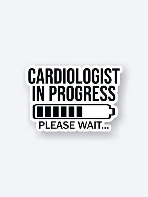 Cardiologist In Progress Sticker