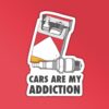 Cars Are My Addiction Sticker
