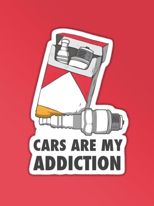 Cars Are My Addiction Sticker