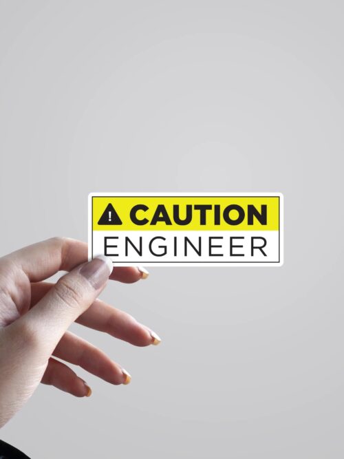 Caution Engineer Witty Stickers