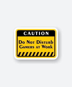 Caution Gamers At Work Sticker
