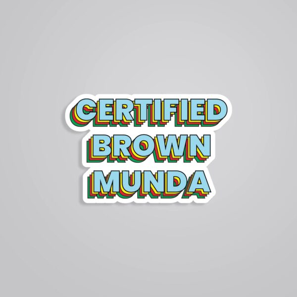 Certified Brown Munda Witty Stickers Certified Brown Munda Witty Stickers