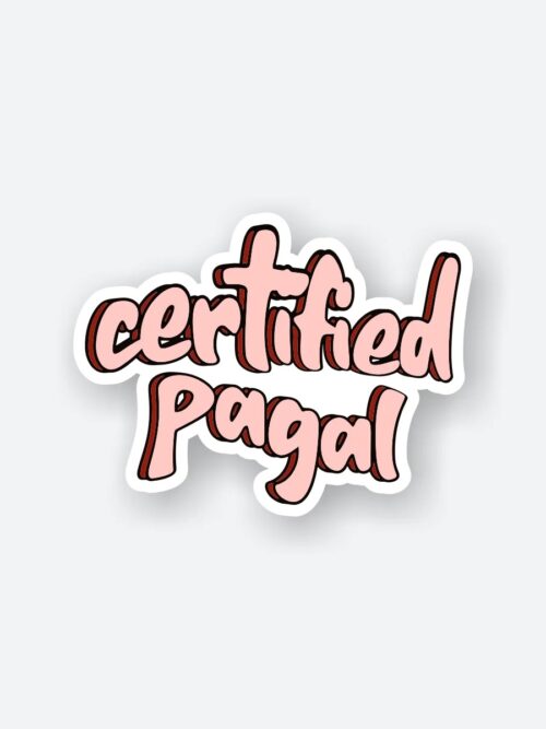 Certified Pagal Sticker