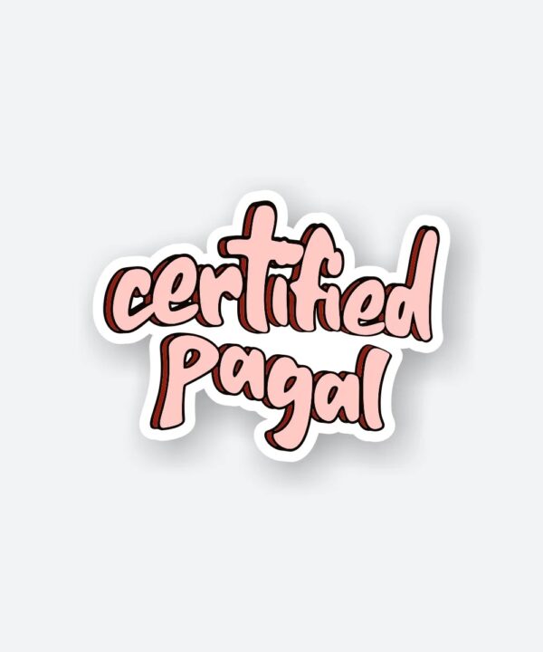 Certified Pagal Sticker Certified Pagal Sticker
