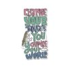 Change Your Thoughts Sticker