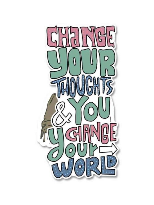 Change Your Thoughts Sticker
