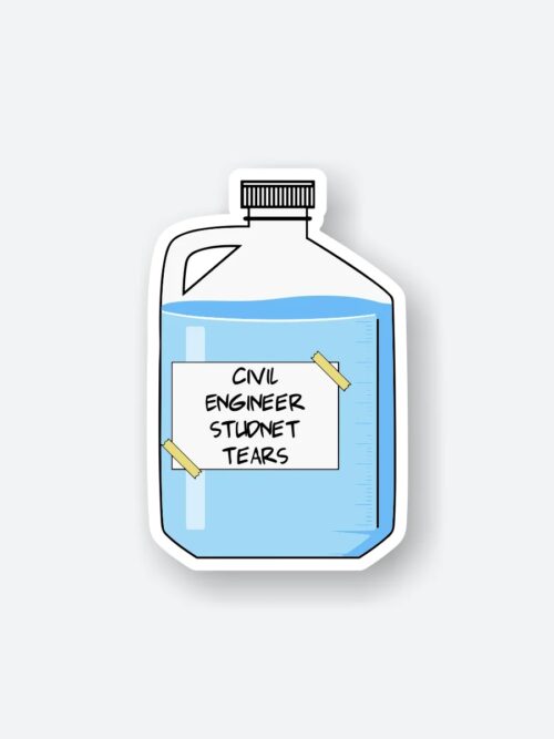 Civil Engineer Studnet Tears Sticker