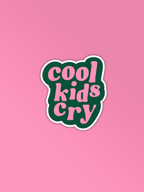 Cool Kids Cry Sticker