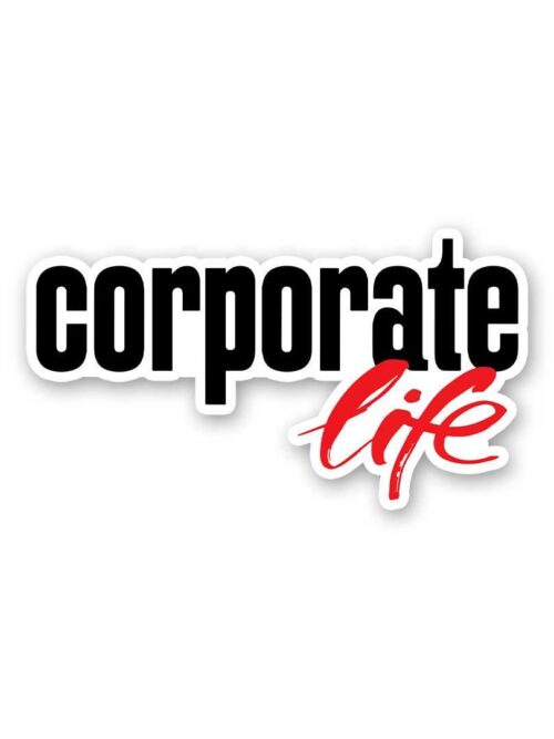 Corporate Life Sticker