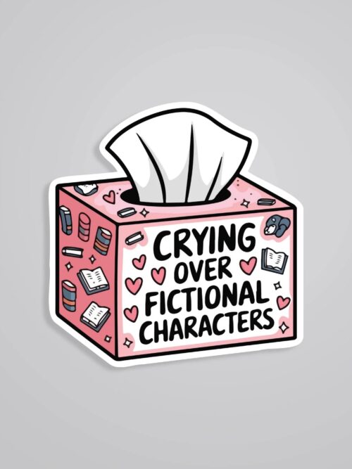 Crying Over Fictional Characters Witty Stickers