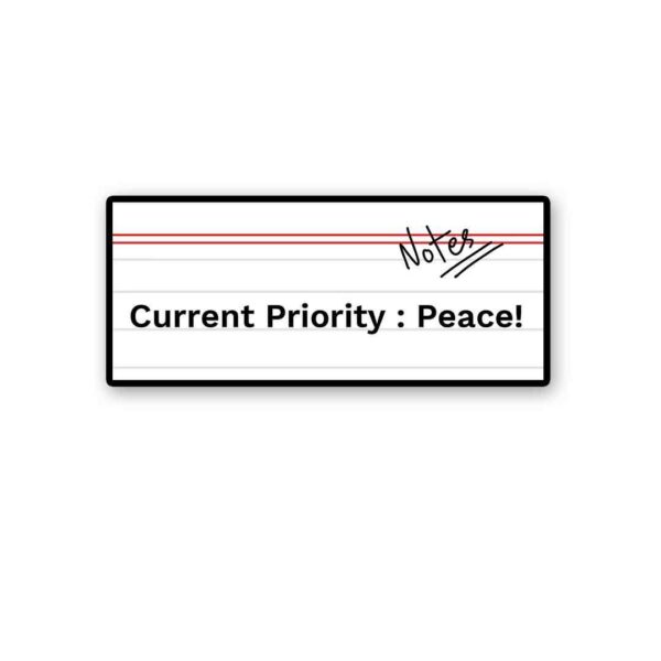 Current Priority Peace Sticker