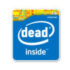 Dead Inside 1.0 Sticker