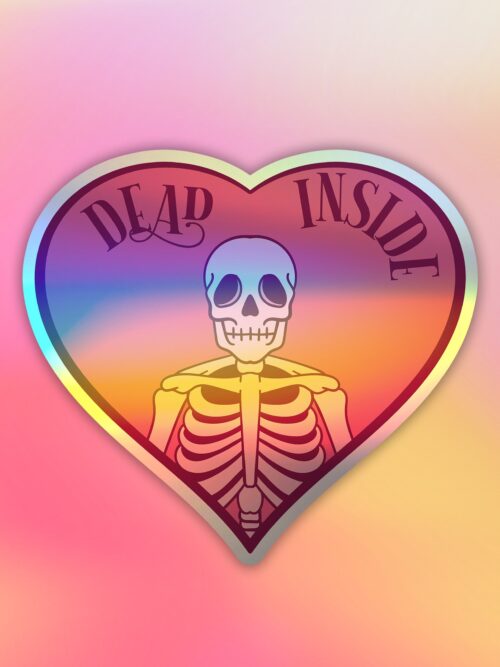 Dead Inside Holographic Laptop Mobile Stickee