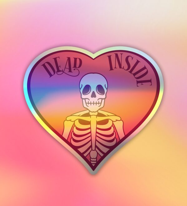 Dead Inside Holographic Laptop Mobile Stickee Dead Inside Holographic Laptop Mobile Stickee