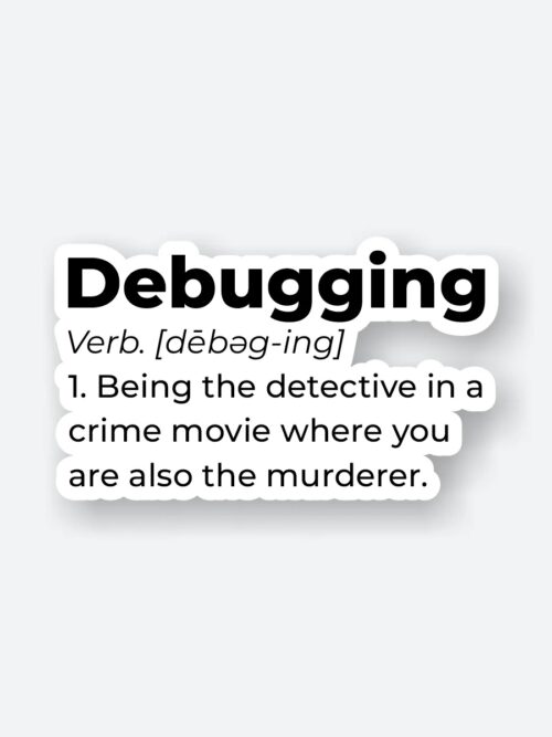 Debugging Definition Sticker