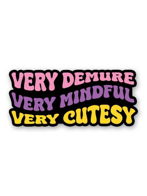Demure Sticker