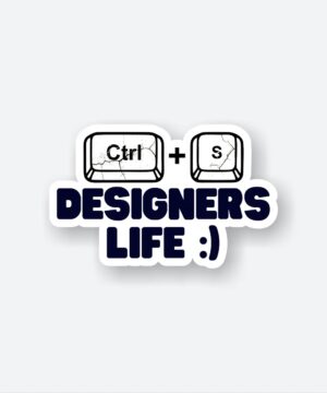 Designers Life Sticker