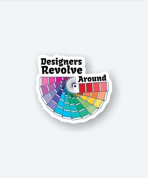 Designers Revolve Around Sticker Designers Revolve Around Sticker