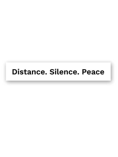 Distance. Silence. Peace Sticker