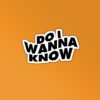 Do I Wanna Know Sticker